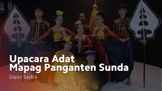 upacara adat mapag panganten sunda dapur sastra
