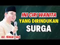 Lagu INI CIRI WANITA YANG DIRINDUKAN SURGA | USTADZ HILMAN FAUZI TERBARU
