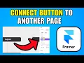 How To Connect A Button To Another Page In Framer 2026 Best Method