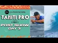 Perfection in the South Pacific GOAT goes richter wild Tahiti tamed I Corona Cero Post Show Day 3