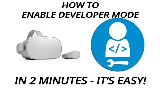 How to enable developer mode on Oculus GO in 2 minutes