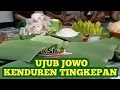 Download Lagu UJUB KENDURI TINGKEPAN #tradisijawa#budayajawa