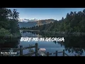 Kane Brown - Bury Me In Georgia (Lyrics) - Full Audio, 4k Video