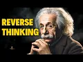 How Thinking Backwards Can Completely Change Your Life Reverse Thinking