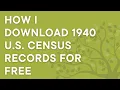 Genealogy tutorial How I download 1940 census records for FREE on FamilySearch with examples