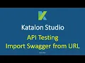 Katalon Studio - API Testing