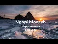 Download Lagu Ngopi Maszeh  - Happy Asmara - Lirik lagu