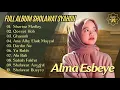 Lagu ALMA ESBEYE - SHERINE MEDLEY - QESSET HOB - GHANNILI - DERDIN NE - YA RABB | FULL SHOLAWAT VIRAL