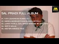 SAL PRIADI FULL ALBUM