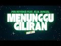 Download Lagu for Revenge - Menunggu Giliran ft. Elsa Japasal [VIDEO LIRIK]