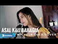 ASAL KAU BAHAGIA ( ARMADA ) - MICHELA THEA COVER