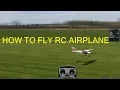 How to fly RC airplane updated