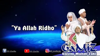 Download GaMiz : Ya Allah Ridho MP3