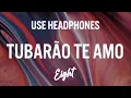 Tubarão Te Amo, Falcão Te Amo - DJ LK da Escócia (8D AUDIO) 🎧| brazilian dance battle song