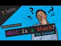 CONCEPT - What is a stack