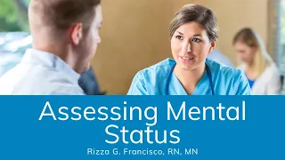 Mental Status Assessment Collecting Subjective Data: A Guide for Student Nurses