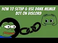 How To Setup Use Dank Memer Bot on Discord - Bot Commands