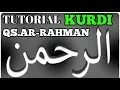 Lagu BELAJAR QS AR RAHMAN MERDU IRAMA KURDI 2 RUMUS NADA