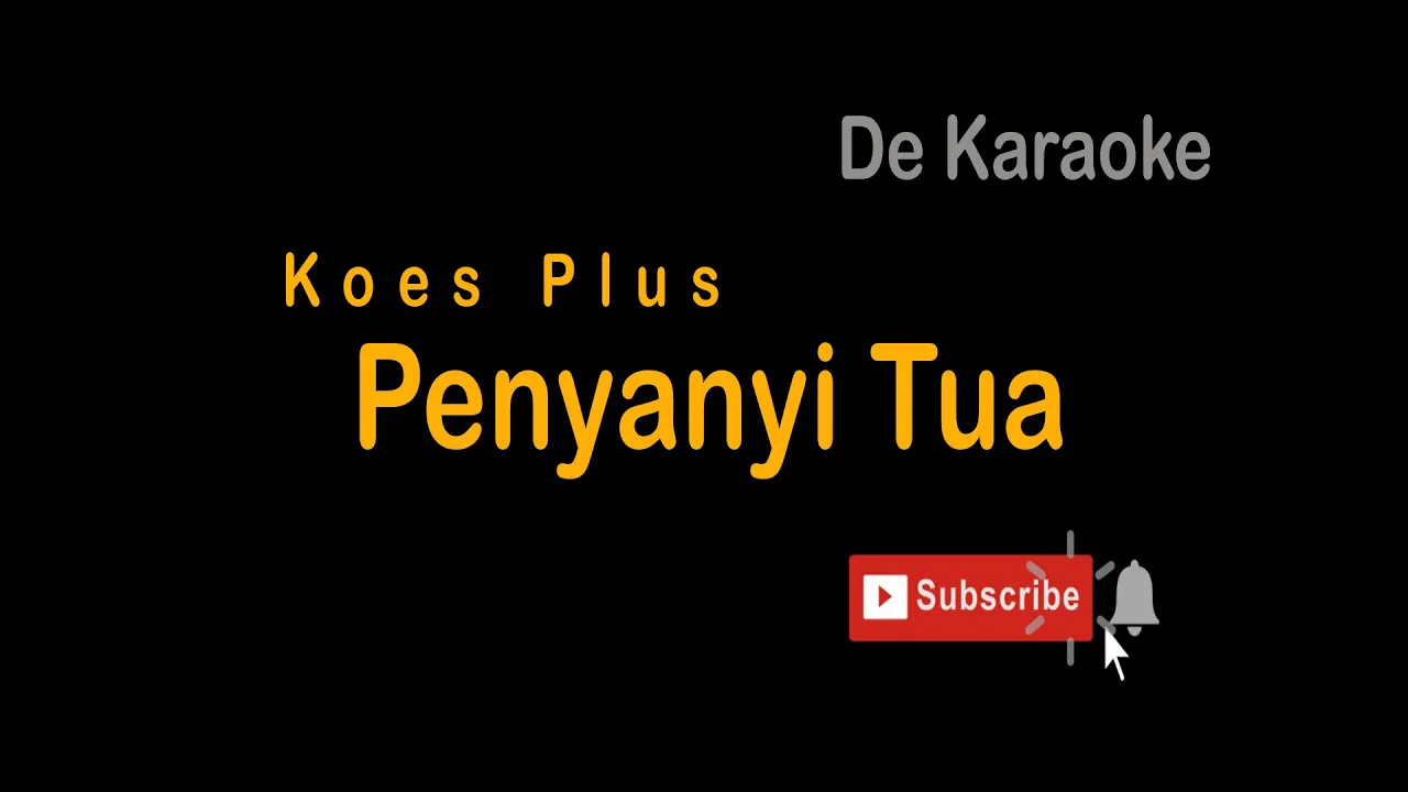 De Karaoke ( Penyanyi Tua - Koes Plus) De Karaoke ( Penyanyi Tua - Koes Plus)