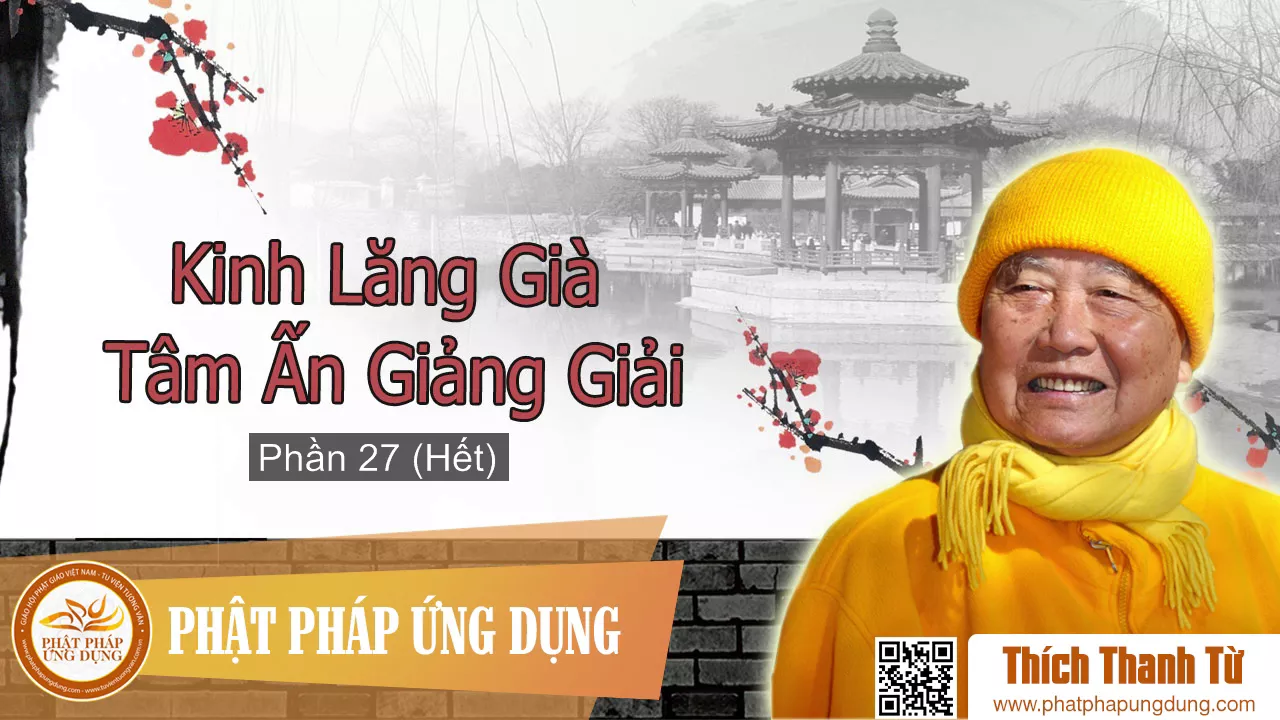 Phần 27 (hết) - Hòa Thượng Thích Thanh Từ 