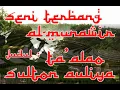 Download Lagu SENI TERBANG AL MUNAWIR JUDUL - TA'ALAO SULTON AULIYA