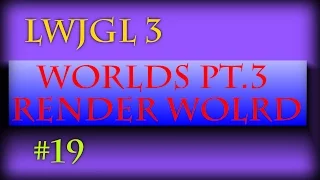 2D Game Development with LWJGL 3 Worlds Render Worlds