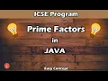 Prime Factors in JAVA Program to print the sum of prime factors of a number BluejCode