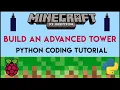 Minecraft Pi - Build an Advanced Tower Using Python