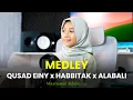 Download Lagu MEDLEY QUSAD EINY X HABBITAK X ALABALI X JABBAR ASJAL RUWHI - MAZRO (COVER)