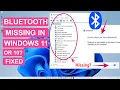 Fix Bluetooth Not Showing In Device Manager On Windows 11 10 - Get Missing BT