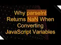 Why parseInt Returns NaN When Converting JavaScript Variables