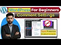 WordPress Comment Settings 2025 Stop Spam Comments WordPress WordPress Comments Disabled