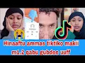 Download Lagu Hinaaftu ammas tiktiko makii m1.2 qabu gubdee abshiir giftiiko caaltuu fayyaa keetii