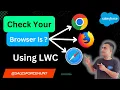 Salesforce LWC Checking Your Browser Name with JavaScript in LWC on Salesforce SalesforceHunt
