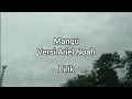 Download Lagu Mangu - Versi Ariel Noah - Lirik  |  Fourtwnty
