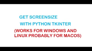Python How To Get Screen size in Linux and Windows
