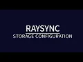 Raysync User Guide - Storage Configuration
