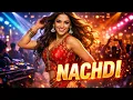 Lagu NACHDI 🔥 | New Punjabi Party Song 2026 | Club Bhangra Vibes | Latest Punjabi Song