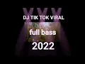 Download Lagu DJ TIKTOK VIRAL 2022 .full bass.  awas speaker pecah!!!