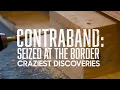 The Craziest American Border Discoveries | Contraband: Seized at the Border | Discovery