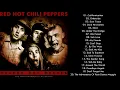 Download Lagu Red Hot Chili Peppers Greatest Hits Full Album 2021 - Best 20 Songs Of Red Hot Chili Peppers 2021