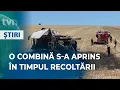 Download Lagu O COMBINĂ S-A APRINS ÎN TIMPUL RECOLTĂRII
