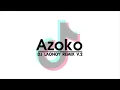 Download Lagu #Azoko [by DJ KEO RMiX ]