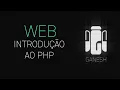 Ping 2021 Aula 0x28 - PHP