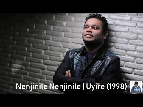 Download MP3 Nenjinile Nenjinile | Uyire (1998) | A.R. Rahman [HD]