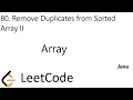 LeetCode 80 Remove Duplicates from Sorted Array II Array Java