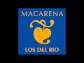 Lagu Los Del Rio - Macarena (Extended Radio Version)