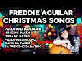 FREDDIE AGUILAR CHRISTMAS SONGS CHACHA REMIX - FREDDIE AGUILAR PASKONG PINOY SONGS 