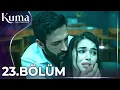 Download Lagu KUMA 23. Bölüm | Yeni Diziler 2025 | KUMA - Türk Dizileri