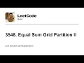 3548 Equal Sum Grid Partition II Leetcode Hard